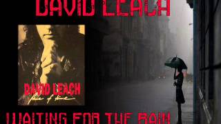 DAVID LEACH ♠ WAITING FOR THE RAIN ♠ HQ