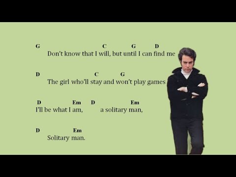 Chords for Solitary Man (Neil Diamond)