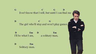 Chords for Solitary Man (Neil Diamond)