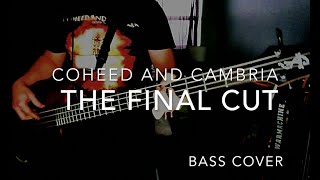 The Final Cut - Coheed and Cambria bass cover