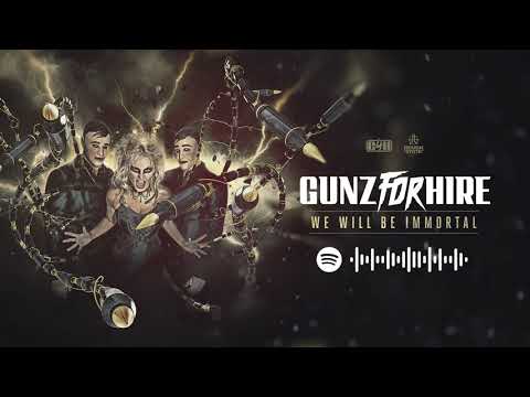 Gunz For Hire Ft. Nikki Milou - We Will Be Immortal [OUT NOW]