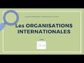 ORGANISATIONS INTERNATIONALES 🔤