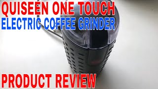✅  How To Use Quiseen One Touch Electric Coffee Grinder Review