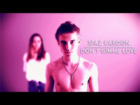 Spaz Caroon - Don't Gimme Love (Official Music Video)