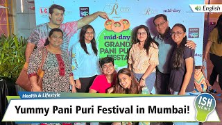 Yummy Pani Puri Festival in Mumbai!