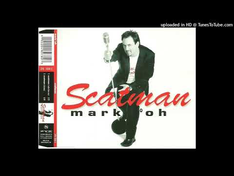 Mark 'Oh  - Scatman (Radio Short Mix) 2009