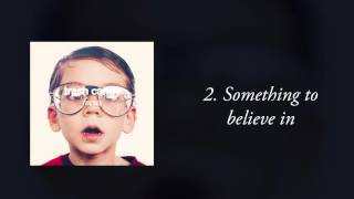 Trash Candy - Something to believe in (Track by track)