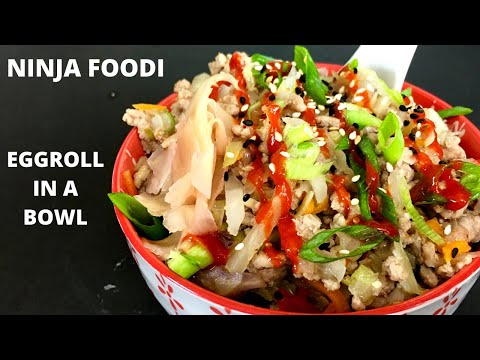 Ninja Foodi Eggroll In A Bowl- Low Carb-Delicious!