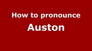 How to pronounce Auston