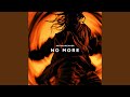 No More
