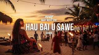 Download lagu Hau Bai u Sawe_Was Kadoi (Cover Version)2025 mp3 Download lagu Hau Bai u Sawe_Was Kadoi (Cover Version)2025 mp3