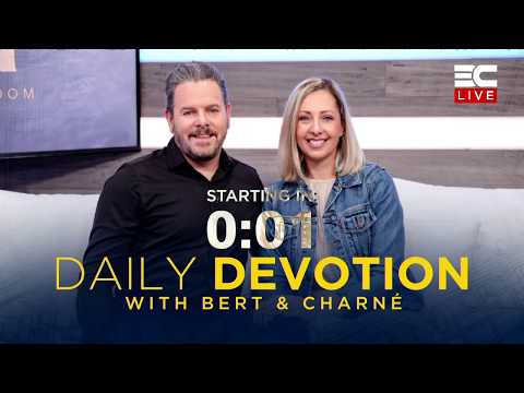 Daily Devotion with Bert and Charné-Ep12