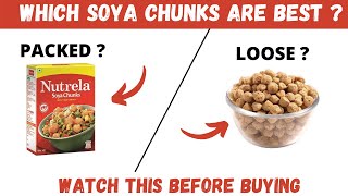 Which Soya Chunks You Should Buy LOOSE OR PACKED ? fit Bite