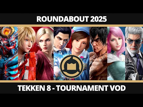 ROUNDABOUT 2025: TEKKEN 8 Tournament - TWT Dojo Regional Full Stream VOD