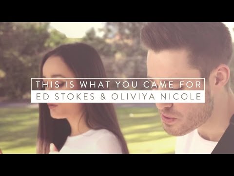 Calvin Harris - This Is What You Came For ft. Rihanna [Ed Stokes & Oliviya Nicole] COVER