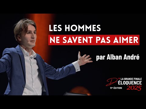 ALBAN ANDRÉ - Men don't know how to love (GREAT ELOQUENCE FINAL 2025)