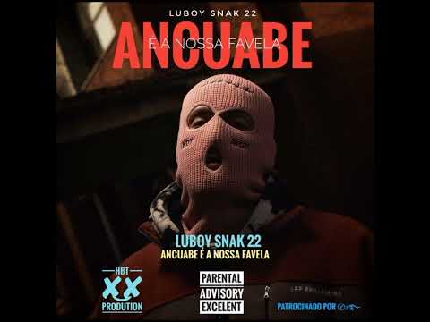 LUBOY SNAK 22 [ANCUABE É NOSSA FAVELA]-PROD BY HBT-2025(audio)
