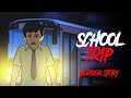 School Trip Horror Stories In Hindi सच्ची कहानी Khooni Monday E188