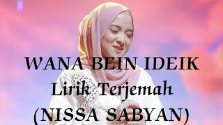 Download lagu #TRENDING #VIRAL WANA BEIN IDEIK LIRIK TERJEMAH NISSA SABYAN 🔥🔥🔥 mp3