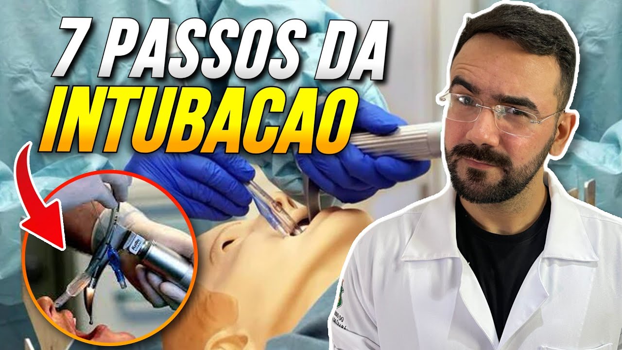 07 PASSOS DA INTUBAÇÃO OROTRAQUEAL - SEQUÊNCIA RÁPIDA DE INTUBAÇÃO