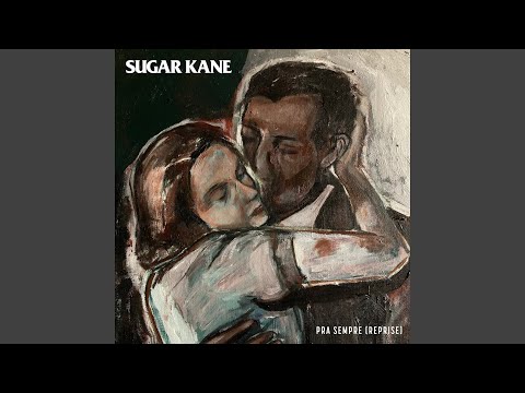 Pra Sempre (reprise) - Sugar Kane