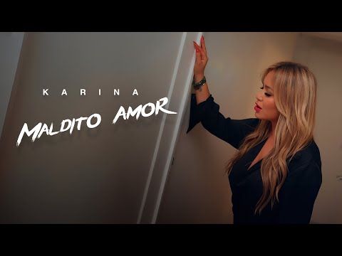 Karina - Maldito Amor (Videoclip Oficial)