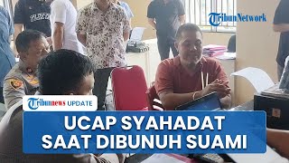 Wakepsek Kuansing Ucap 2 Kalimat Syahadat saat Dibunuh, Suami Pakai Golok Hewan Eksekusi Korban