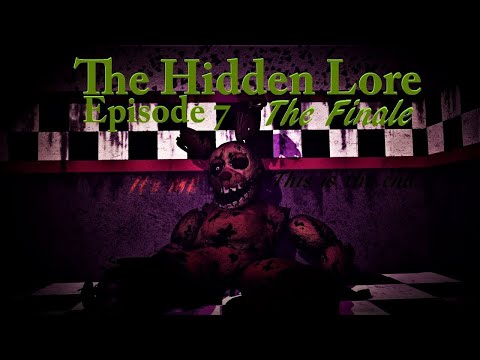 [SFM FNaF] Five Nights at Freddy's The Hidden Lore Episode 7 The Finale