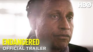 Endangered | Official Trailer | HBO