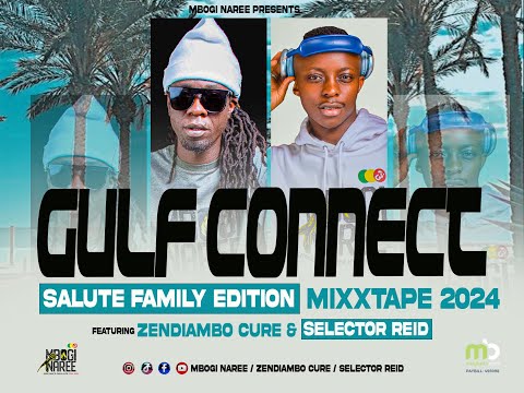 GULF CONNECT MIXXTAPE 2024 [SALUTE FAMILY EDITION ]