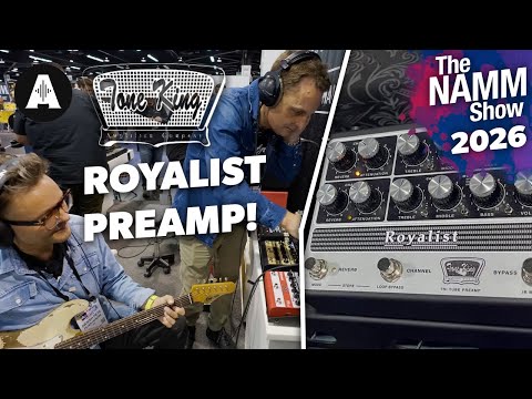 Tone King Royalist Tube Preamp & New Synergy Amps! | Tone King & Synergy Amps NAMM 2026