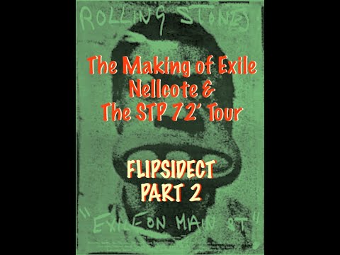 The Making of EXILE ON MAIN STREET   NELLCOTE   STP 1972 TOUR    PART 2       DEEP 3.2 Hours