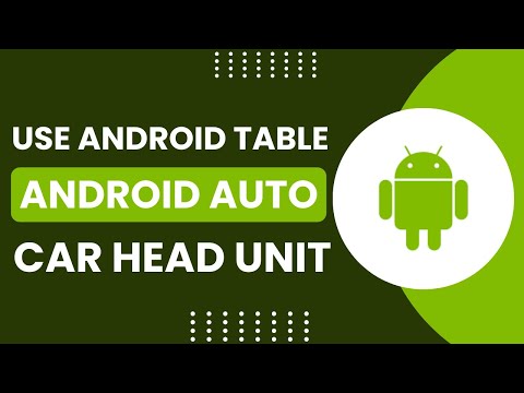 Use Any Android Tablet as an Android Auto Car Head Unit