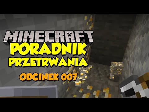 Minecraft Poradnik #007 - walka ze złosadnikami, jaskinie, złoto i czerwone kamienie...