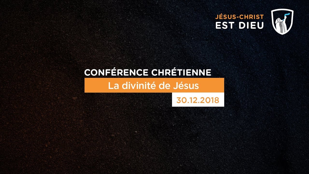 Thumbnail of video: La divinité de Jésus - Dissay
