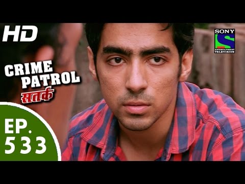 Crime Patrol - क्राइम पेट्रोल सतर्क -chot- Episode 533 - 19th July, 2015
