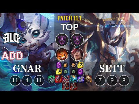 BLG ADD Gnar vs Sett Top - KR Patch 11.1