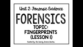 Fingerprints- Lesson 1 (Forensics)