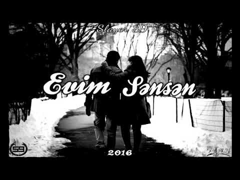 SLAYER S9 ♡| EVİM SENSEN |♡