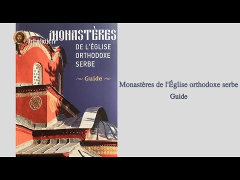 Au fil des livres : « Monastères de l'Église orthodoxe serbe » par Lioubomir Mihailovitch