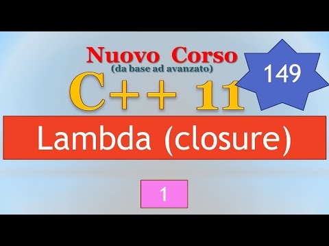 Nuovo Corso C++11 ITA 149: funzioni lambda/closure - 1