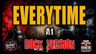 EVERYTIME- A1 | ROCK VERSION