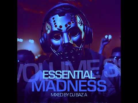 Dj Baz A - Essential Madness Vol 38 (Andy Whitby Mix)