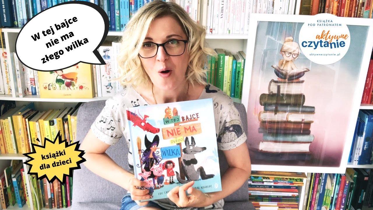 W tej bajce nie ma złego wilka Recenzja KSIĄŻKI DLA DZIECI Aktywne Czytanie PATRONAT