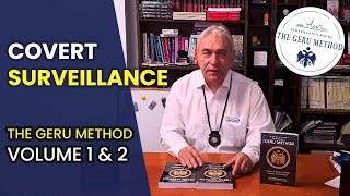 The Geru Method: Fundamentals of Undercover Surveillance | Covert Surv