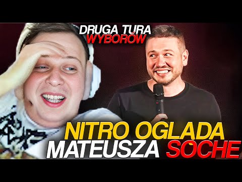 NITRO OGLĄDA MATEUSZA SOCHE - DRUGA TURA WYBORÓW!