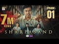 SharPasand Episode 1 8 October 2025 ENG SUB ARY Digital Drama