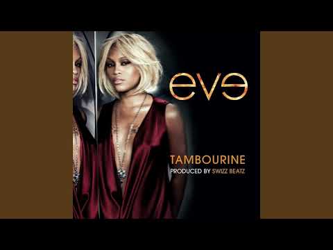 Eve Tambourine (Edited Version)