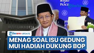 Menteri Agama Bantah Isu Pembangunan Gedung MUI Ada Kaitan dengan Keputusan Prabowo Gabung BoP
