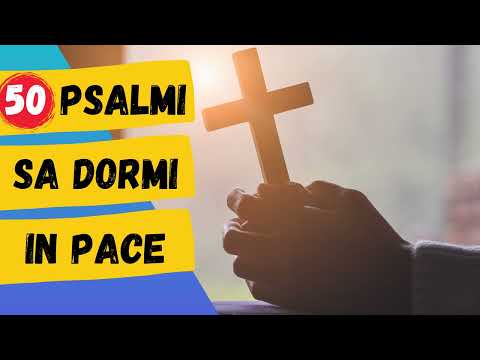 50 de Psalmi pentru somn linistit